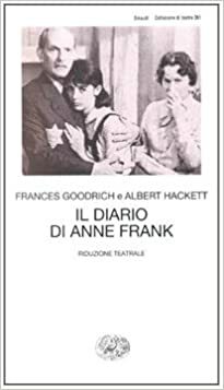 Il diario di Anne Frank by Frances Goodrich, Albert Hackett, Alessandra Serra, Paolo Collo