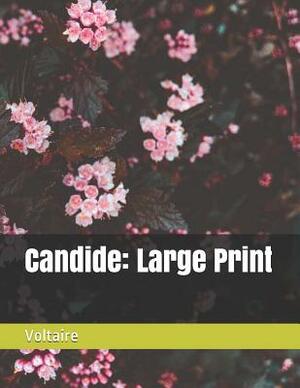 Candide: Large Print by Voltaire