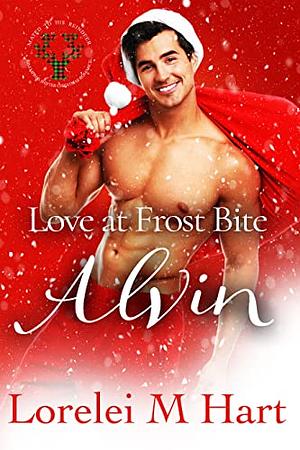 Love at Frost Bite: Alvin by Lorelei M. Hart