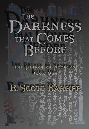 The Darkness that Comes Before by R. Scott Bakker