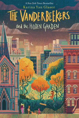 The Vanderbeekers and the Hidden Garden by Karina Yan Glaser