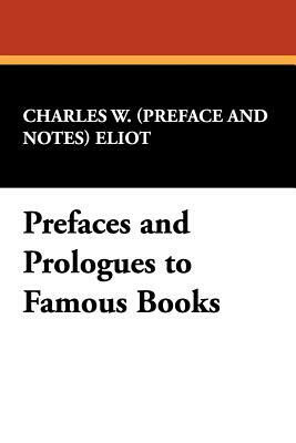 Charles W. Eliot (Preface and Notes) by 