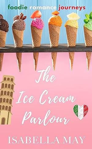 The Ice Cream Parlour by Isabella May