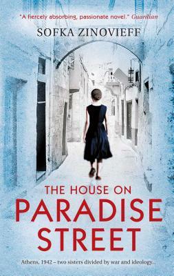 The House on Paradise Street by Sofka Zinovieff