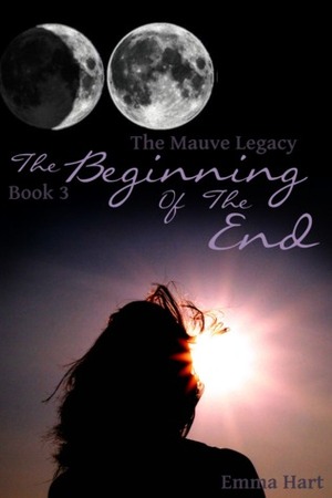 The Beginning of the End by Emma Hart