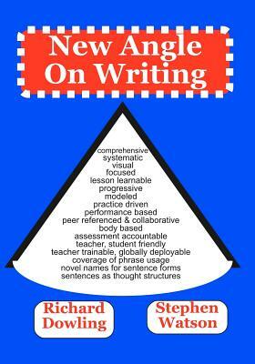 New Angle On Writing by Stephen D. Watson, Richard Dowling