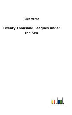 Twenty Thousand Leagues Under the Sea by Jules Verne