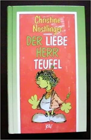 Der Liebe Herr Teufel by Christine Nöstlinger