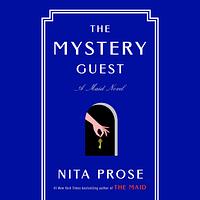 The Mystery Guest by Nita Prose