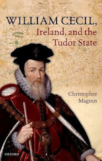 William Cecil, Ireland, and the Tudor State by Christopher Maginn