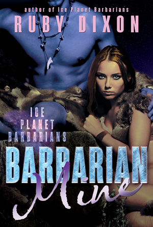 Barbarian Mine by Ruby Dixon