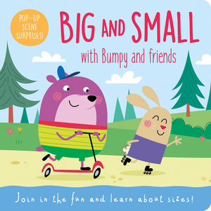 Big and Small with Bumpy and Friends by Robyn Gale