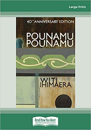 Pounamu Pounamu: 40th Anniversary Edition by Witi Ihimaera
