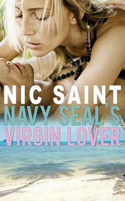 Navy SEAL's Virgin Lover by Nic Saint