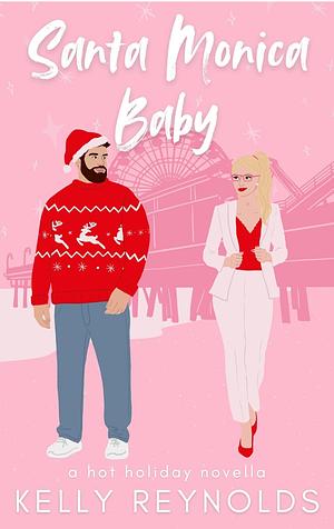 Santa Monica Baby by Kelly Reynolds