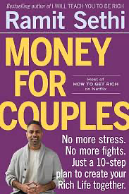 Money For Couples: No more stress. No more fights. Just a 10-step plan to create your Rich Life together by Ramit Sethi