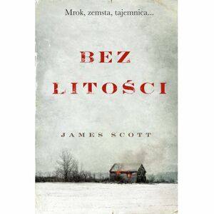 Bez litości by James Scott