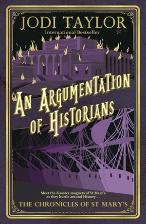 An Argumentation of Historians by Jodi Taylor