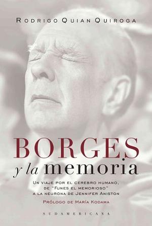 Borges y la memoria by Rodrigo Quian Quiroga