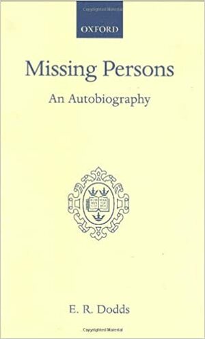 Missing Persons by E.R. Dodds