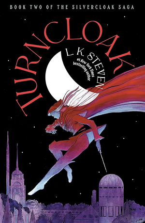 Turncloak by L.K. Steven