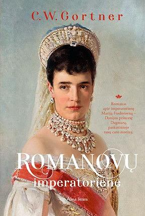 Romanovų imperatorienė by C.W. Gortner