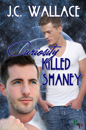 Curiosity Killed Shaney by Jake C. Wallace