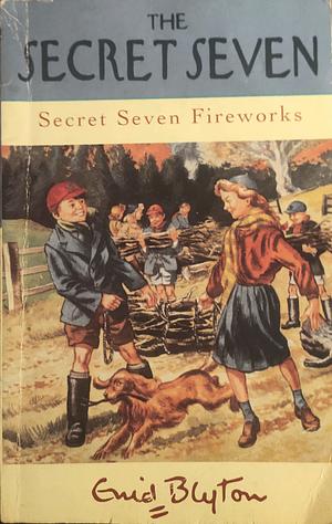 Secret Seven Fireworks by Enid Blyton