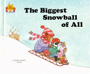The Biggest Snowball of All by Jane Belk Moncure
