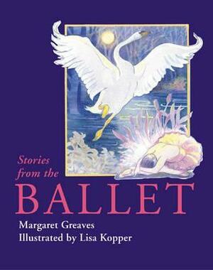 Stories from the Ballet by Margaret Greaves