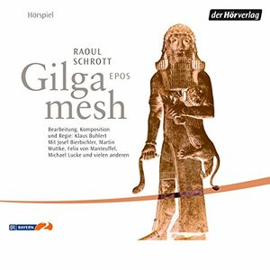 Gilgamesh by Raoul Schrott