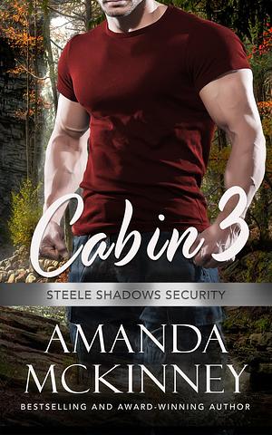 Cabin 3 by Amanda McKinney