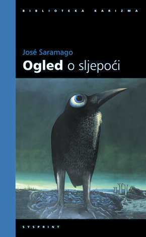 Ogled o sljepoći by José Saramago, Nina Lanović