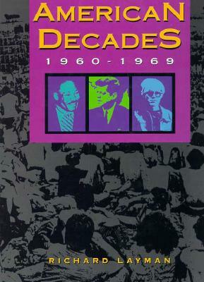 American Decades: 1960-1969 by Judith Baughman, Vincent Tompkins, Richard Layman