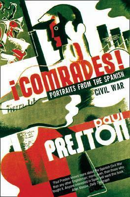 Comrades by Paul Preston