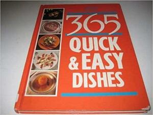 365 Quick &amp; Easy Dishes by Ebury Press, Ebury Press Staff