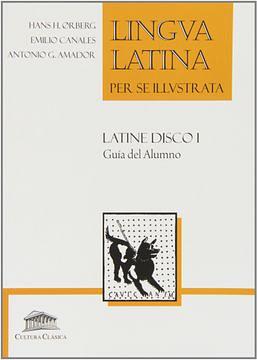 Lingua latina per se illustrata, Volume 1 by Hans H. Ørberg
