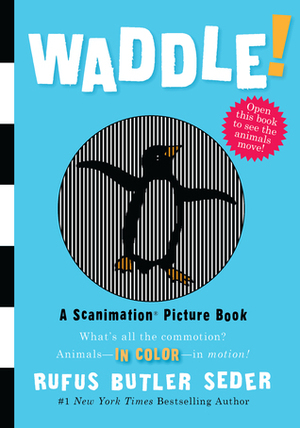 Waddle! by Rufus Butler Seder