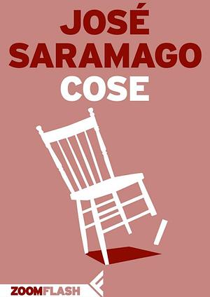 Cose by José Saramago