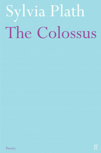 The Colossus by Sylvia Plath