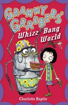 The Whizz Bang World of Delilah Smart 1 by Charlotte Haptie