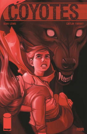 Coyotes #4 by Caitlin Yarsky, Sean Lewis