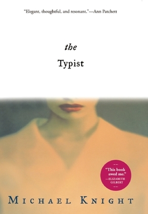 The Typist by Michael Knight