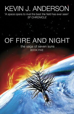 Of Fire And Night by Kevin J. Anderson