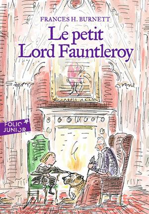 Le petit Lord Fauntleroy by Frances Hodgson Burnett