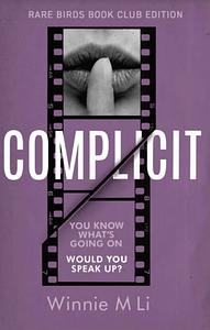 Complicit by Winnie M Li