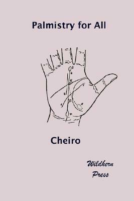 Palmistry for All (Illustrated Edition) by Cheiro