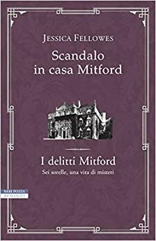 Scandalo in casa Mitford by Jessica Fellowes
