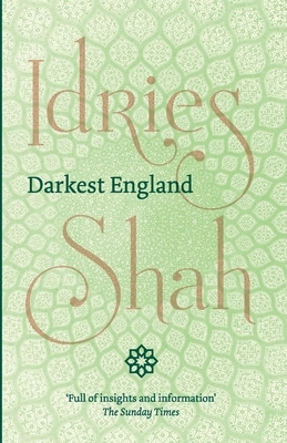 Darkest England by Idries Shah