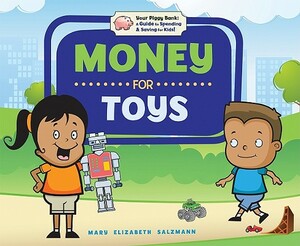 Money for Toys by Mary Elizabeth Salzmann